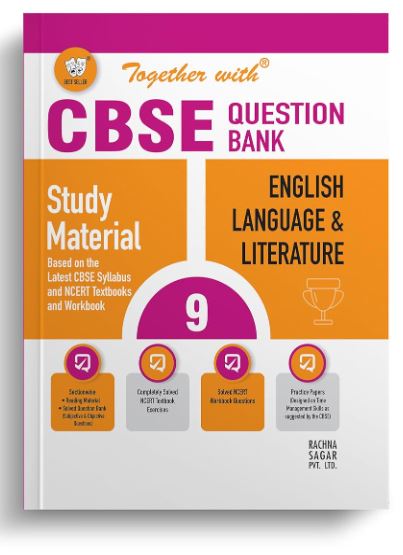 Together with CBSE Question Bank Class 9 English Language & Literature with Sample Paper for Exam 2024 (Chapterwise & Topicwise)